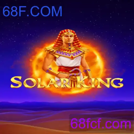 Descubra o Envolvente Mundo de SolarKing e Sua Nova Atualização 68F.COM